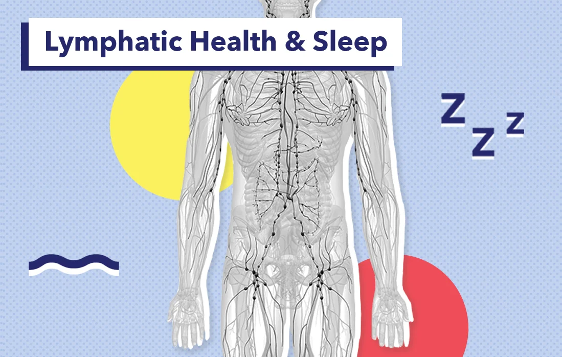 A Guide to Lymphatic Health and Sleep