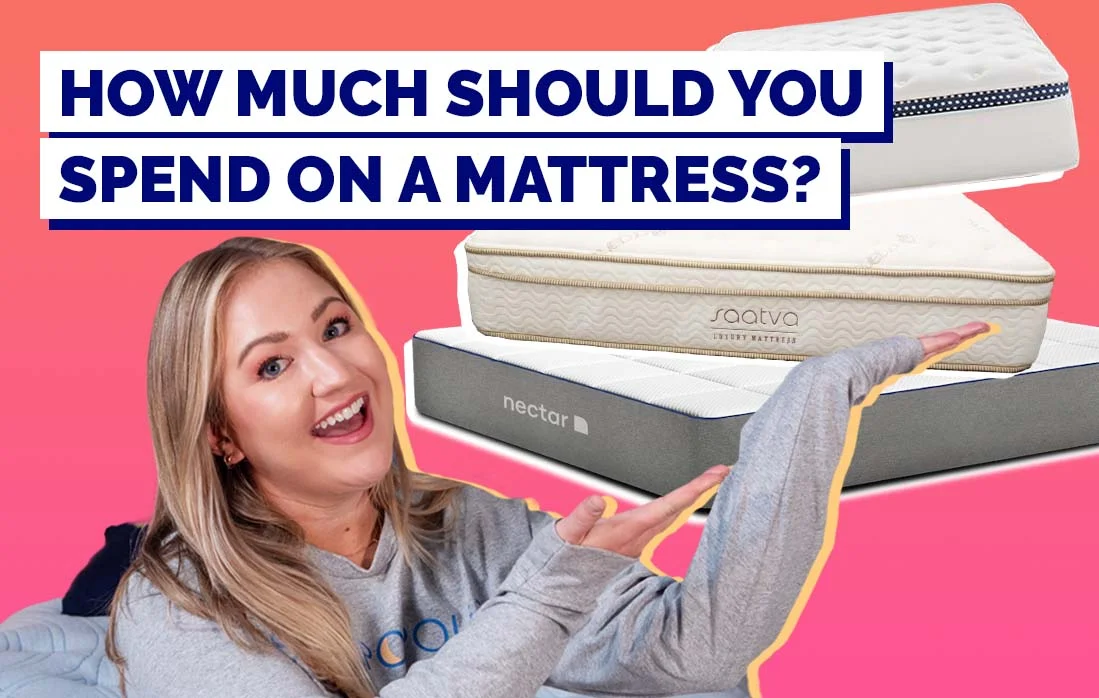 HowMuchShouldYouSpendOnAMattress