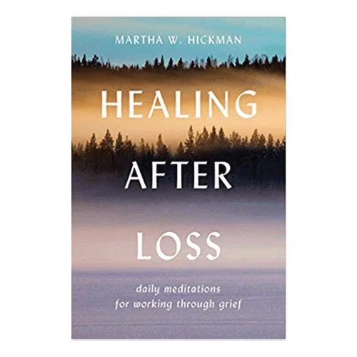 Healing After Loss: Daily Meditations For Working