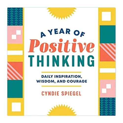 A Year of Positive Thinking: Daily Inspiration