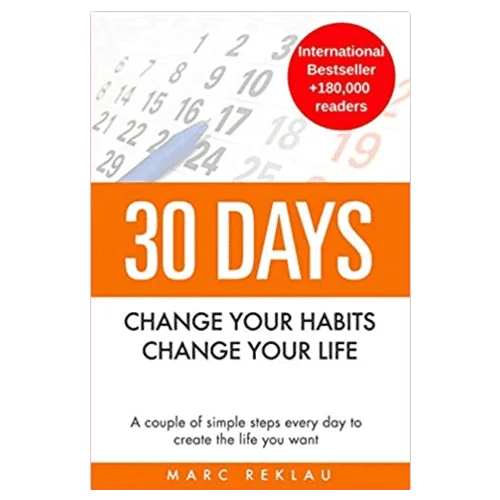 30 Days: Change Your Habits, Change Your Life