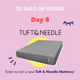 25 Days of Giving 2021 โ Tuft & Needle Mint Mattress Giveaway!